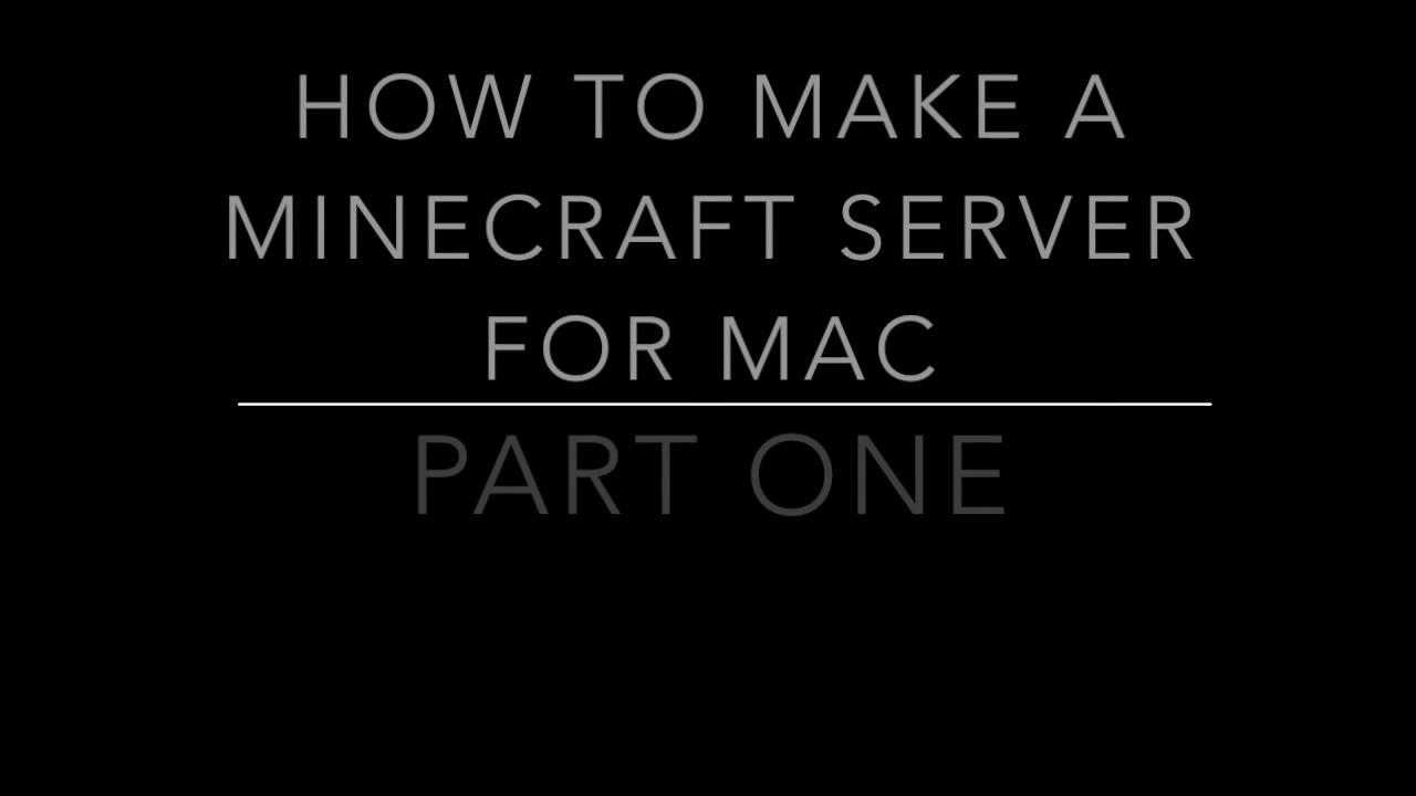 How To Set Up A Minecraft Server [for Mac][no Port